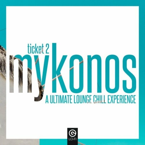 VA | Ticket 2 Mykonos (2022) MP3