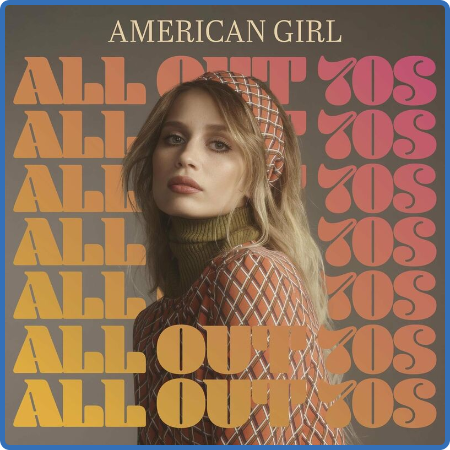 American Girl - All Out 70s (2022)