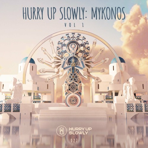 VA - Hurry Up Slowly: Mykonos (2022) (MP3)