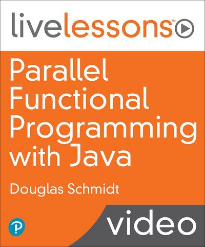 Douglas Schmidt - Parallel Functional Programming with Java