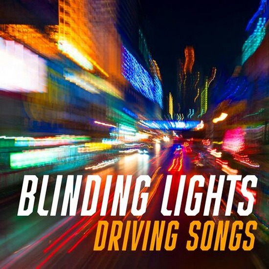VA - Blinding Lights - Driving Songs