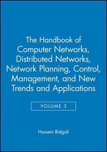 Handbook of Computer Networks Distributed Networks, Network Planning, Control, Management, and New Trends and Applications, Vo