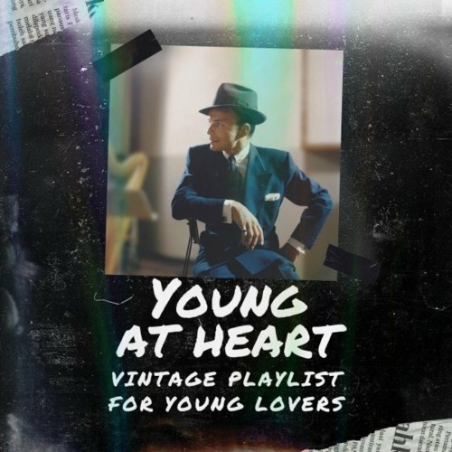 VA | Young at Heart (Vintage Playlist for Young Lovers) (2022) MP3