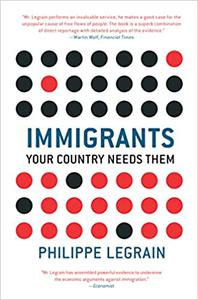 Immigrants Your Country Needs Them