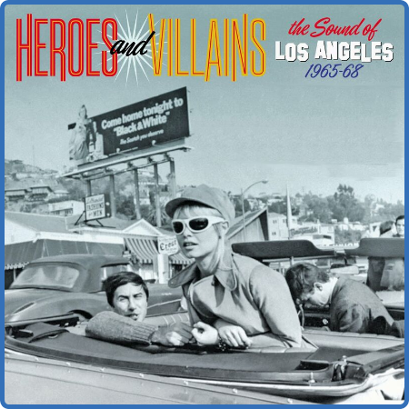 Various Artists - Heroes And Villains  The Sound Of Los Angeles 1965-68 (2022)