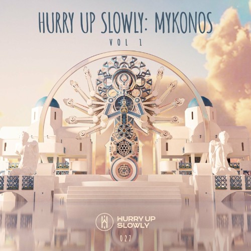 Hurry Up Slowly: Mykonos (2022)