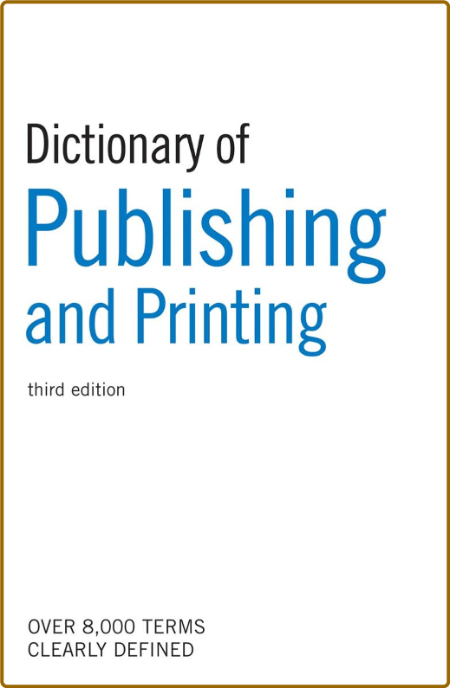 Dictionary of Publishing and Printing Eef1a0e8daef06266210627d2e59cbae