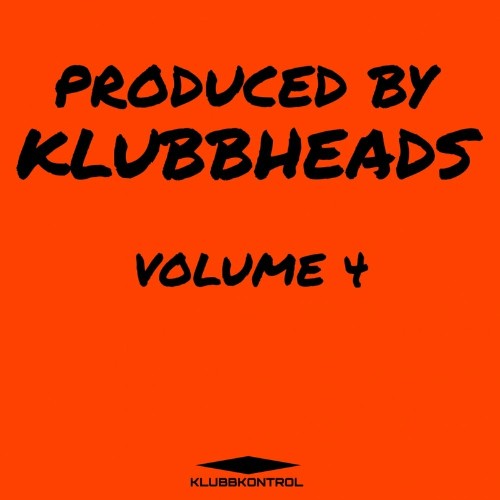 VA | Produced By Klubbheads, Vol. 4 (2022) MP3