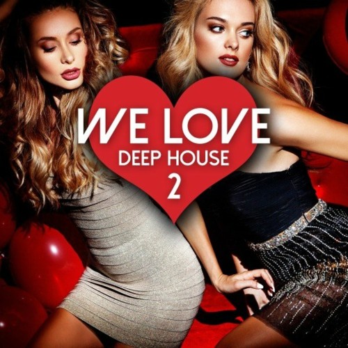 VA - We Love Deep House, Vol. 2 (2022) (MP3)