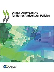Digital Opportunities for Better Agricultural Policies