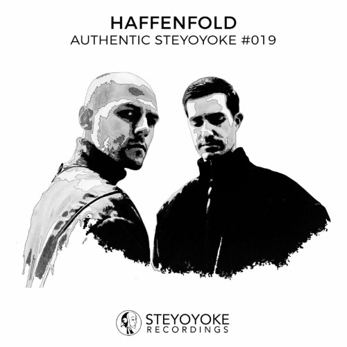 Haffenfold Presents Authentic Steyoyoke #019 (2022)