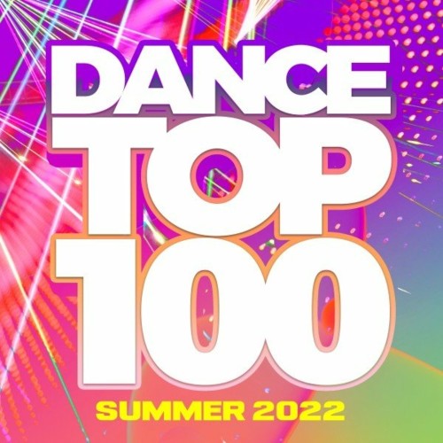 VA - Dance Top 100 - Summer 2022 (2022) (MP3)