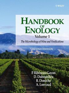 Handbook of Enology The Microbiology of Wine and Vinifications, Volume 1, 2nd Edition