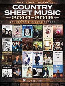 Country Sheet Music 2010-2019 PianoVocalGuitar Songbook