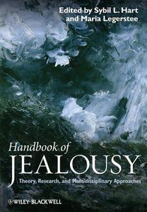 Handbook of Jealousy Theory, Research, and Multidisciplinary Approaches