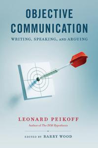 Objective Communication Writing, Speaking and Arguing