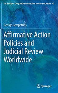 Affirmative Action Policies and Judicial Review Worldwide 