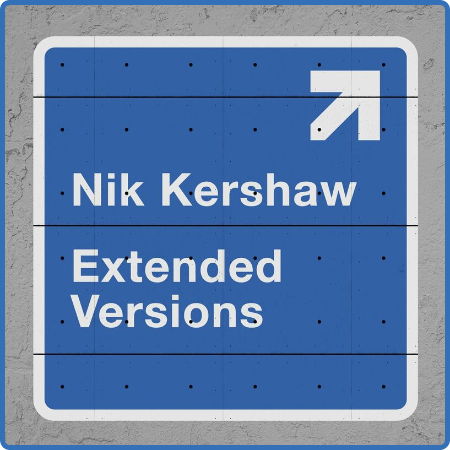 Nik Kershaw - Extended Versions (2022)