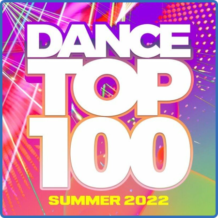 Various Artists - Dance Top 100 - Summer 2022 (2022)