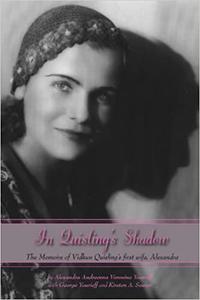 In Quisling’s Shadow The Memoirs of Vidkun Quisling’s First Wife, Alexandra