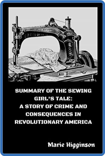 The Sewing Girl's Tale - Marie Higginson