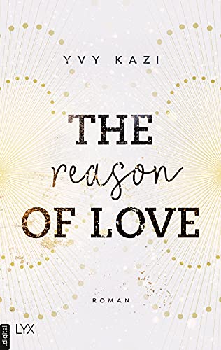 Cover: Kazi, Yvy  -  The Reason of Love (St  Clair Campus 2)
