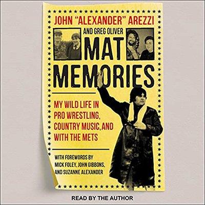 Mat Memories My Wild Life in Pro Wrestling, Country Music and with the Mets (Audiobook)