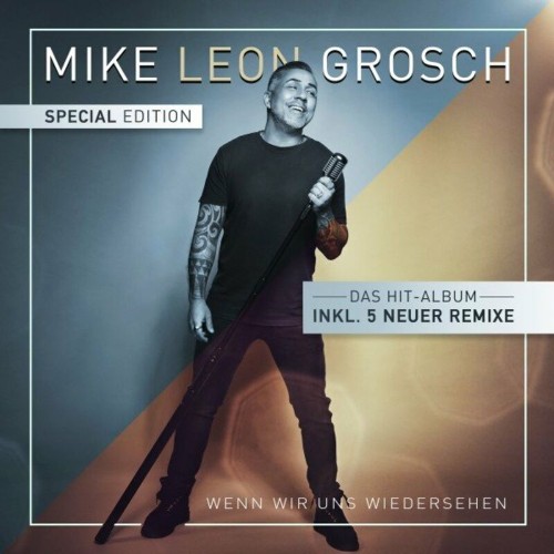 VA - Mike Leon Grosch - Wenn wir uns Wiedersehen (Special Edition) (2022) (MP3)
