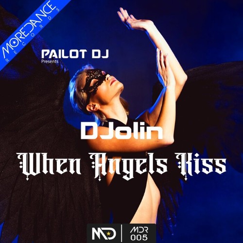 Pailot Dj Presents DJolin - When Angels Kiss (2022)