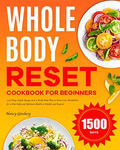 Whole Body Reset Cookbook for Beginners