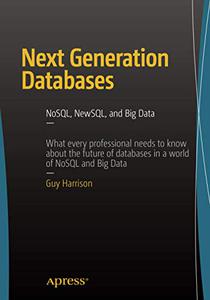 Next Generation Databases NoSQLand Big Data