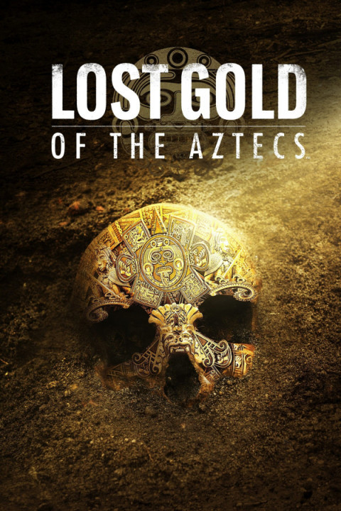 Zaginione złoto Azteków / Lost Gold Of The Aztecs (2022) [SEZON 1] PL.1080i.HDTV.H264-B89 | POLSKI LEKTOR