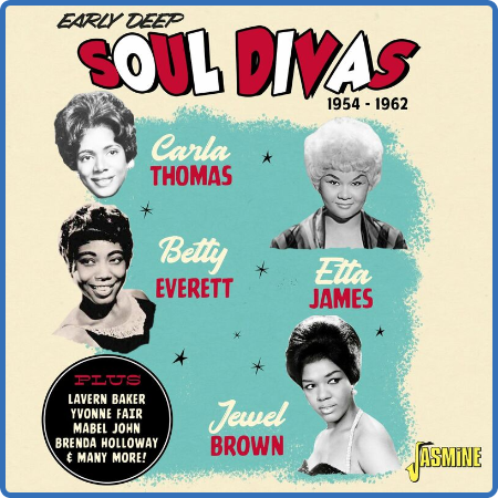 Various Artists - Early Deep Soul Divas 1954-1962 (2022)