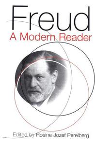 Freud A Modern Reader