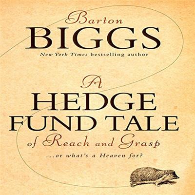 A Hedge Fund Tale of Reach and Grasp What's a Heaven For [Audiobook]