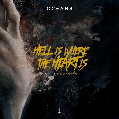 VA - Oceans - Hell Is Where The Heart Is, Pt. II: Longing (2022) (MP3)