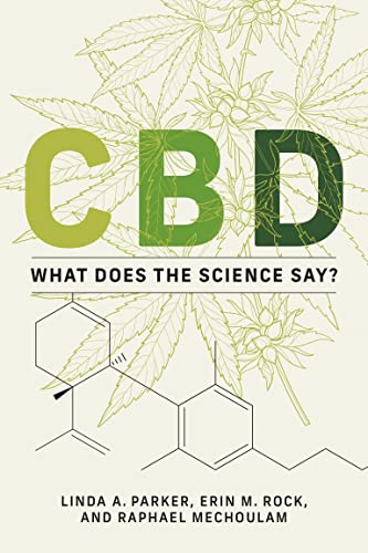 CBD What Does the Science Say (The MIT Press)
