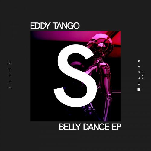 VA - Eddy Tango - Belly Dance EP (2022) (MP3)