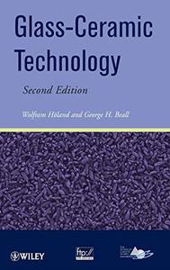 Glass-Ceramic Technology, Second Edition