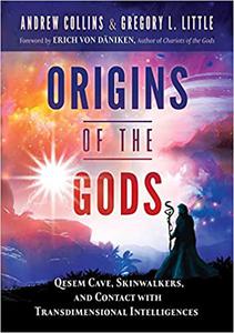 Origins of the Gods Qesem Cave, Skinwalkers, and Contact with Transdimensional Intelligences