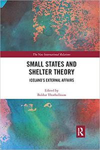 Small States and Shelter Theory Iceland's External Affairs