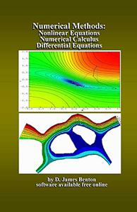 Numerical Methods Nonlinear Equations, Numerical Calculus, & Differential Equations