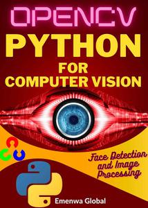 OPENCV  Python for Computer Vision Face Detection and Image Processing