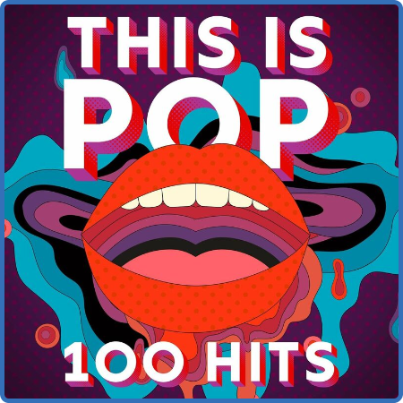 Various Artists - This Is Pop - 100 Hits (2022)