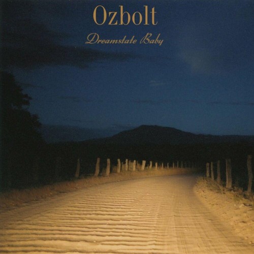 Ozbolt - Dreamstate Baby (2022)