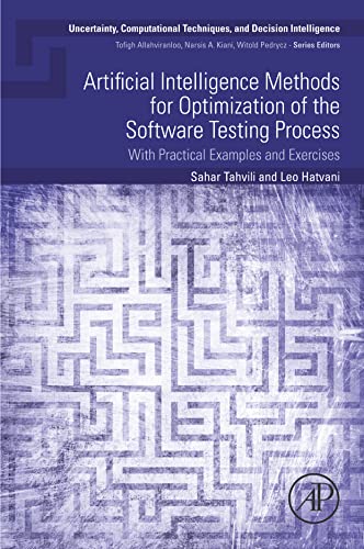 Artificial Intelligence Methods for Optimization of the Software Testing Process With Practical Examples and Exercise