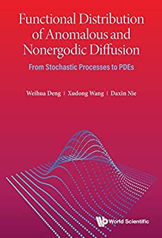 Functional Distribution of Anomalous and Nonergodic Diffusion From Stochastic Processes to PDEs