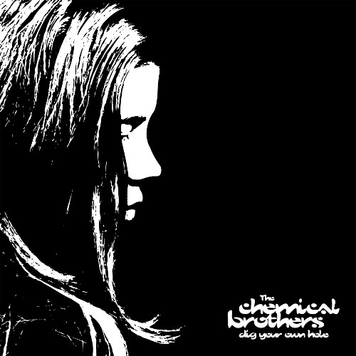 The Chemical Brothers - Dig Your Own Hole (25th Anniversary Edition) (2022)