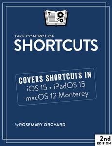 Take Control of Shortcuts, 2nd Edition