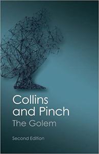 The Golem What You Should Know About Science, 2nd Edition